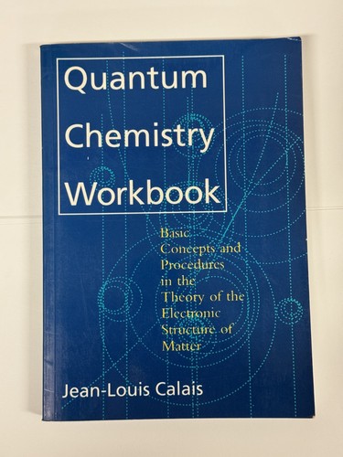 Quantum chemistry workbook - chemistry,