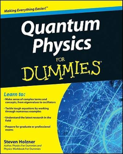 Quantum physics for dummies - physics,